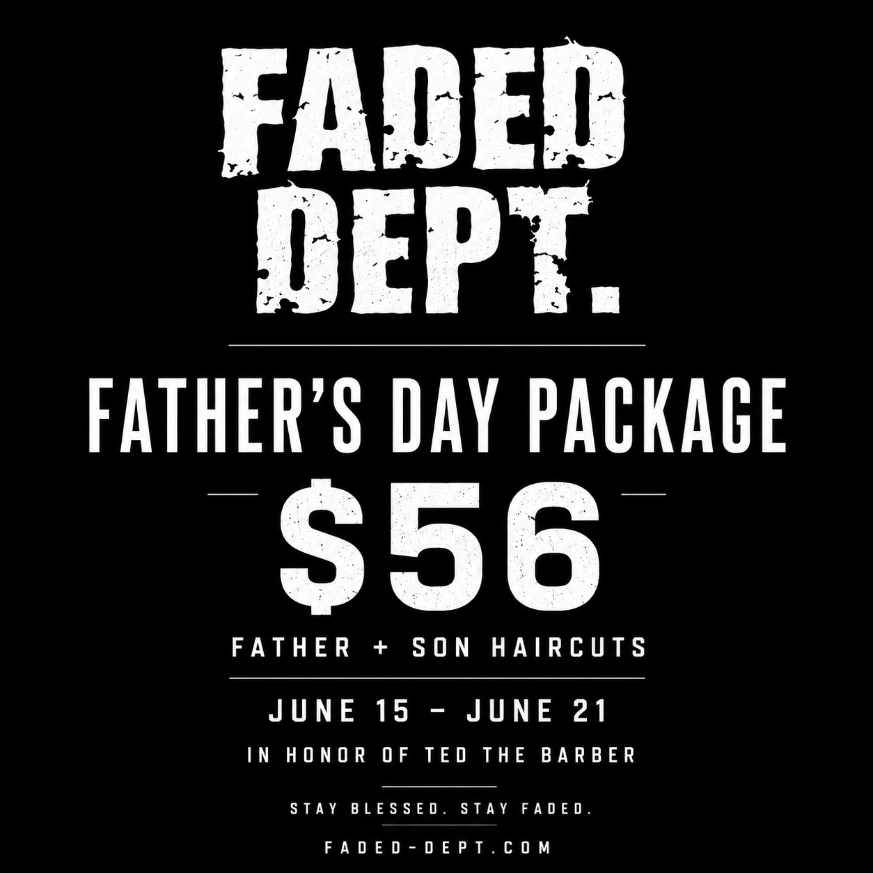 FADED DEPT. FATHERS DAY PACKAGE